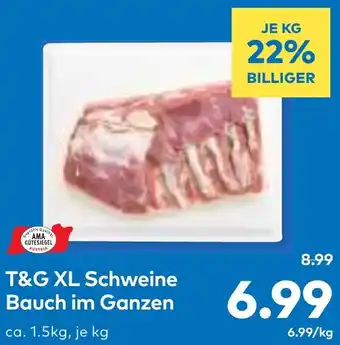 T&G T&G XL Schweine Bauch im Ganzen Angebot