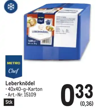 Metro Leberknödel • 40x40-g-Karton Angebot