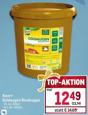 Metro Knorr Goldaugen Rindsuppe 15-kg-Eimer Angebot