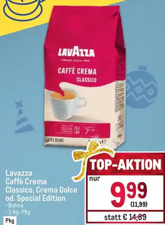 Metro Lavazza Caffè Crema Classico, Crema Dolce od. Special Edition • 1-kg-Pkg Angebot