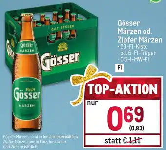 Metro Gösser Märzen od. Zipfer Märzen • 20-Fl-Kiste od. 6-Fl-Träger • 0,5-l-MW-FI Angebot