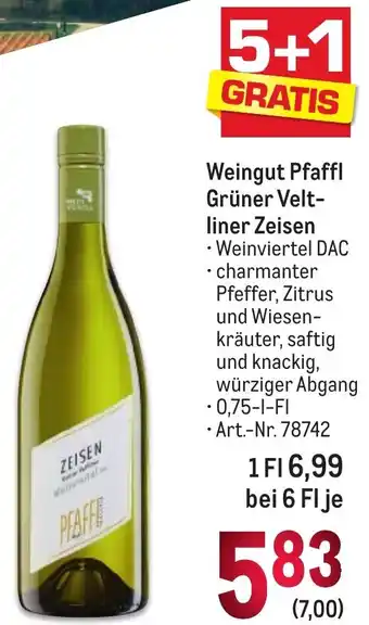 Metro Weingut Pfaffl Grüner Velt- liner Zeisen 0,75-l-Fl Angebot