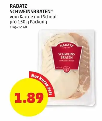 PENNY Radatz Schweinsbraten 150g Angebot