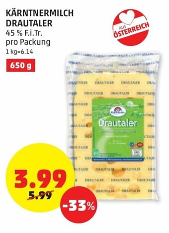 PENNY Kärntnermilch Drautaler 650g Angebot