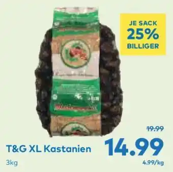 T&G T&G XL Kastanien 3kg Angebot