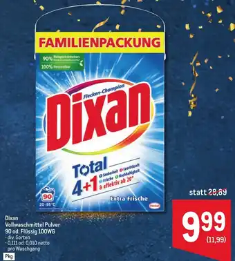 Metro Dixan Vollwaschmittel Pulver 90 od. Flüssig 100WG Angebot