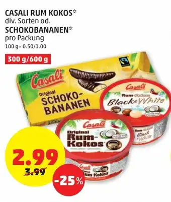 PENNY Casali Rum Kokos Od. Schokobananen 300/600g Angebot