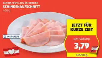 Hofer GENUSS 100% AUS ÖSTERREICH SCHINKENAUFSCHNITT 400 g Angebot