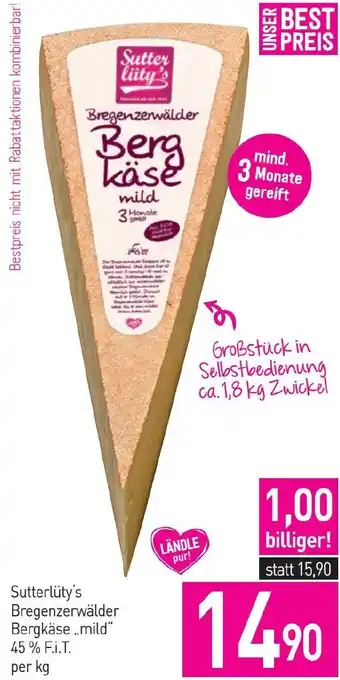 Sutterlüty Sutterlüty's Bregenzerwälder Bergkäse mild" 45 % F.I.T. per kg Angebot