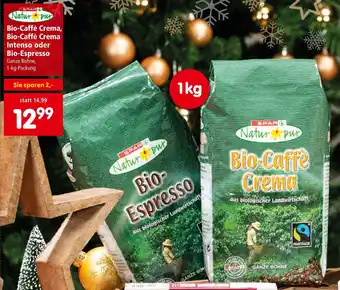 Interspar Natur pur Bio-Caffè Crema, Bio-Caffè Crema Intenso oder Bio-Espresso Ganze Bohne, 1-kg-Packung Angebot