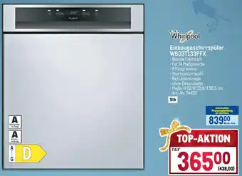 Metro Whirlpool Einbaugeschirrspüler WB03T133PFX Angebot