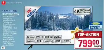 Metro SAMSUNG LED TV 75CU7170 Angebot