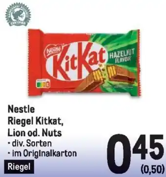 Metro Nestle Riegel Kitkat, Lion od. Nuts Angebot