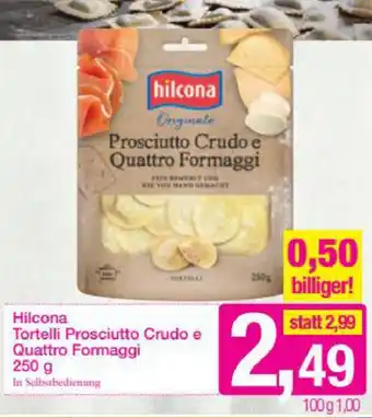 Sutterlüty Hilcona Tortelli Prosciutto Crudo E Quattro Formaggi 250g Angebot