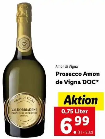 Lidl Prosecco Amon De Vigna DOC 0,75 Liter Angebot