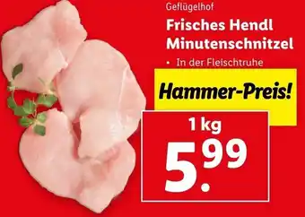 Lidl Frisches Hendl Minutenschnitzel 1 kg Angebot