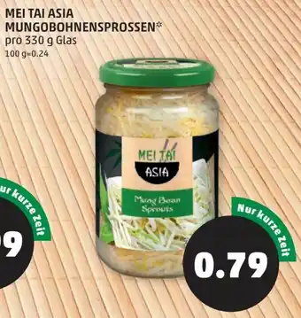 PENNY Mei Tai Asia Mungobohnensprossen 330 g Angebot