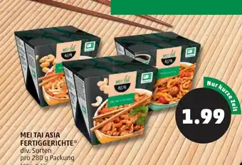 PENNY Mei Tai Asia Fertiggerichte 280 g Angebot