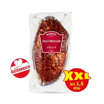 PENNY Radatz selchroller xxl mit schwarte penny 1 packung Angebot