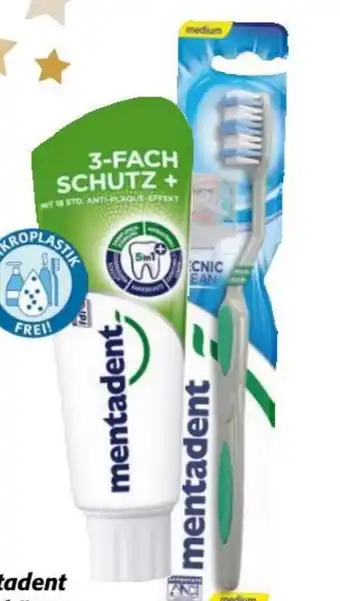 Nah&Frisch Mentadent Zahnbürste Tecnic Clean oder Basis Zahncreme 75 ml-Tube Angebot
