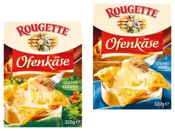 Lidl Rougette ofenkäse versch. sorten lidl 320 gramm 1 packung Angebot