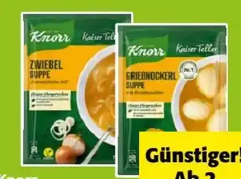 Nah&Frisch Knorr Kaiser Teller Suppen Angebot
