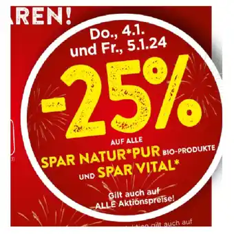 Spar 25% auf alle spar natur pur bio-produkte und spar vital spar Angebot