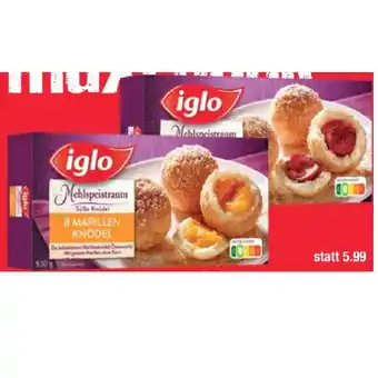 Maximarkt Iglo mehlspeistraum erdbeer-, topfen-, marillen-, zwetschken- oder nougatknödel maximarkt 1 packung Angebot