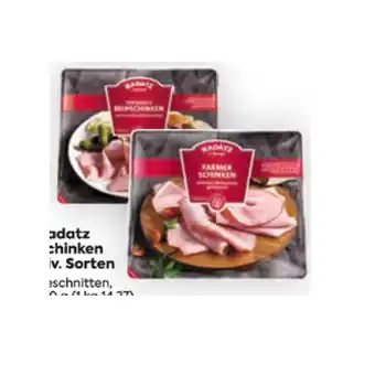 Billa Radatz schinken div. sorten billa 150 gramm 1 packung Angebot