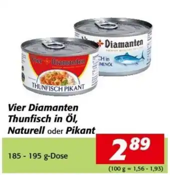 Nah&Frisch Vier Diamanten Thunfisch in Öl, Naturell oder Pikant Angebot