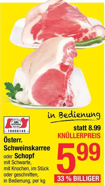 Maximarkt Österr. Schweinskarree oder Schopf Angebot