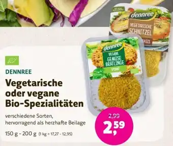 Denn's Biomarkt DENNREE Vegetarische oder vegane Bio-Spezialitäten Angebot