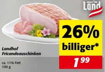 Nah&Frisch Landhof Fricandeauschinken Angebot