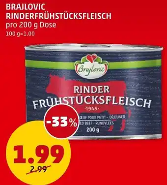 PENNY BRAJLOVIC RINDERFRÜHSTÜCKSFLEISCH pro 200 g Angebot