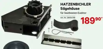 Lagerhaus HATZENBICHLER Sägehäuse Angebot