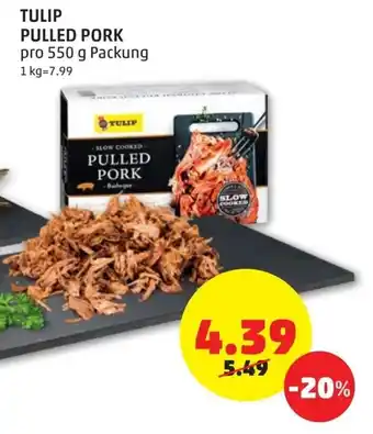 PENNY Tulip Pulled Pork 550 g Angebot