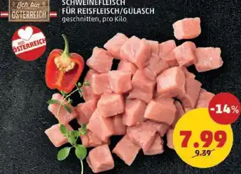 PENNY SCHWEINEFLEISCH FÜR REISFLEISCH/GULASCH Angebot