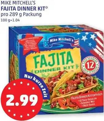 PENNY MIKE MITCHELL'S FAJITA DINNER KIT** pro 289 g Angebot