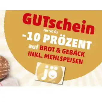 PENNY GUTschein für 50 Ös -10 PRÖZENT auf BROT & GEBÄCK INKL. MEHLSPEISEN Penny Angebot