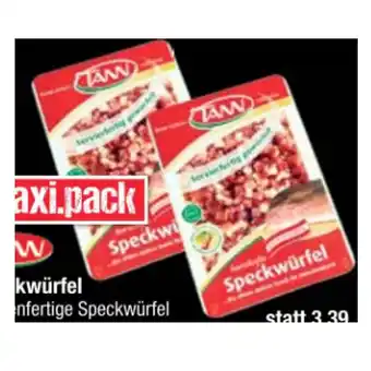 Maximarkt Tann Speckwürfel Maximarkt 150 Gramm 1 Packung Angebot