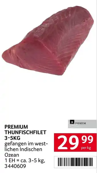 Transgourmet PREMIUM THUNFISCHFILET 3-5KG Angebot