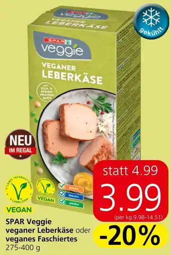 Spar SPAR Veggie veganer Leberkäse oder veganes Faschiertes 275-400 g Angebot