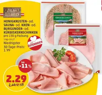 PENNY HONIGKRUSTEN- od. SAUNA-od. KREN- od. BURGUNDER- od. KÜRBISKERNSCHINKEN Angebot
