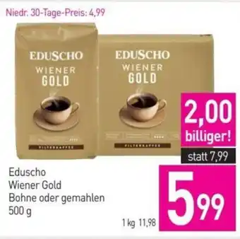 Sutterlüty Eduscho Wiener Gold Bohne oder gemahlen 500 g Angebot