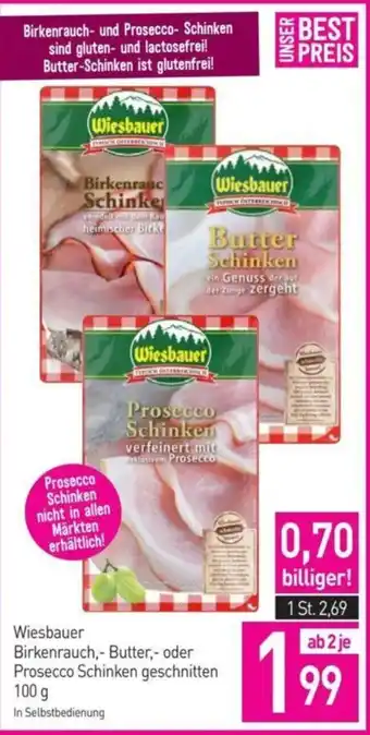 Sutterlüty Wiesbauer Birkenrauch,- Butter,- oder Prosecco Schinken geschnitten 100 g Angebot