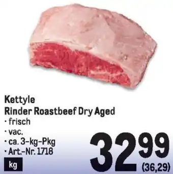 Metro Kettyle Rinder Roastbeef Dry Aged 3kg Angebot