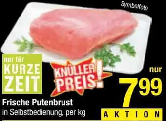 Maximarkt Frische Putenbrust per kg Angebot