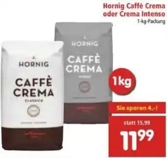 Interspar Hornig Caffé Crema Oder Crema Intenso 1kg Angebot