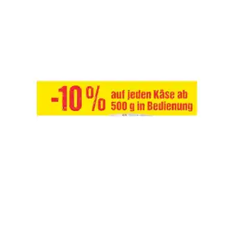 Maximarkt 10% auf jeden Käse ab 500 g in Bedienung Maximarkt Angebot