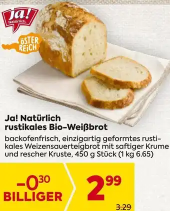 Billa Ja! Natürlich rustikales Bio-Weißbrot Angebot